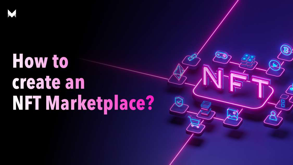 How To Create An NFT Marketplace?