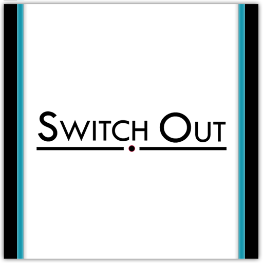 Switch Out