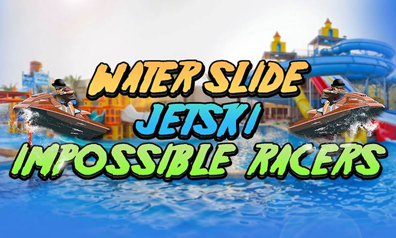 Water Slide Jet Ski Park Racer