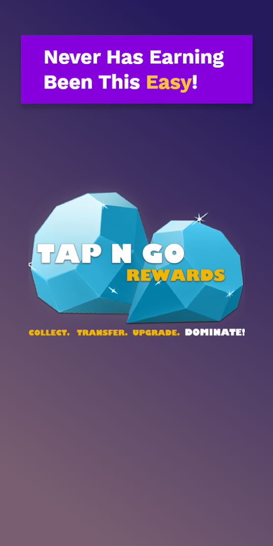 Tap N Go Rewards : Earn Playing Games