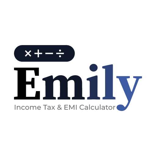 Emily : Income Tax & EMI Calculator