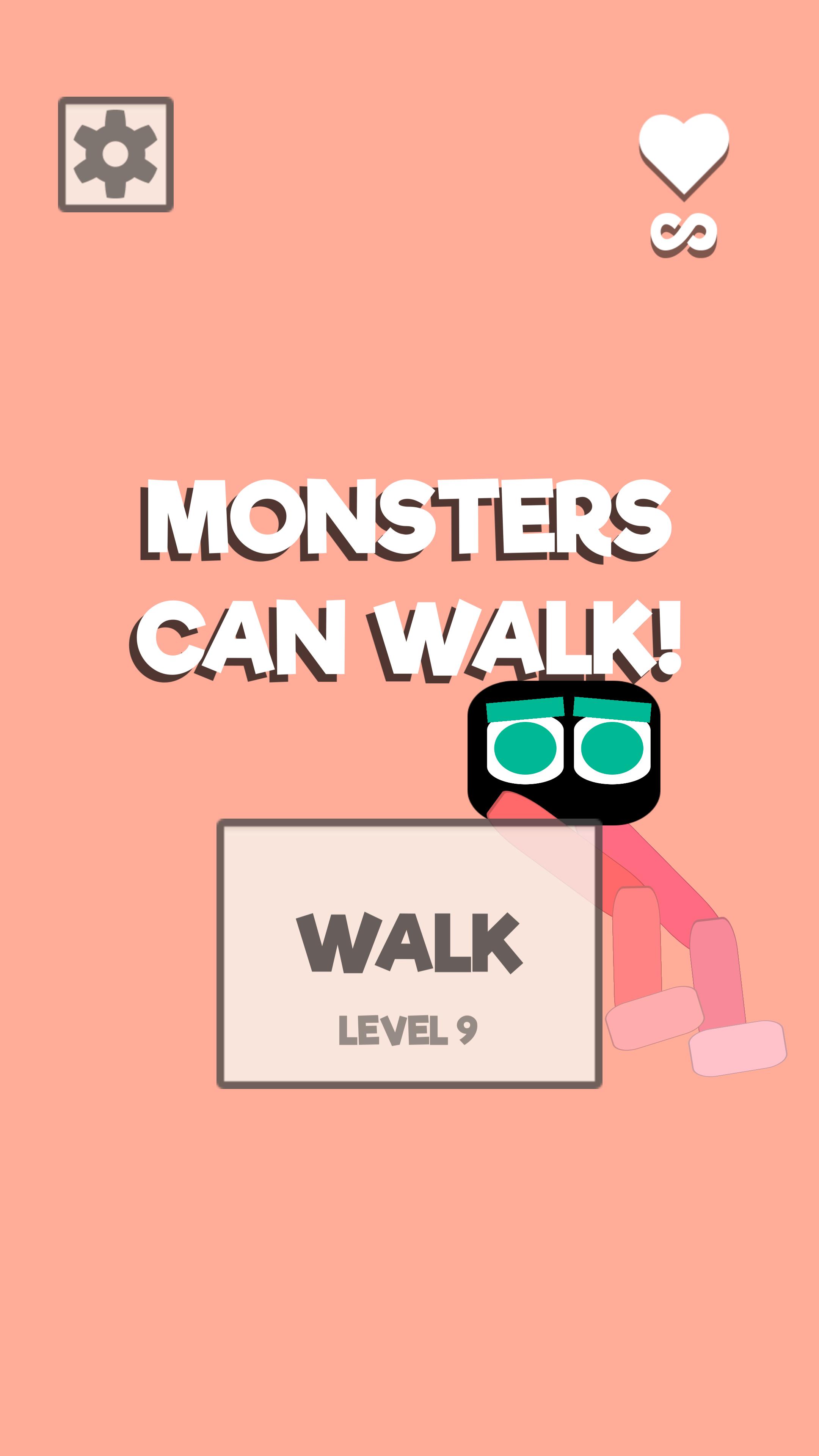 Monsters Can Walk!