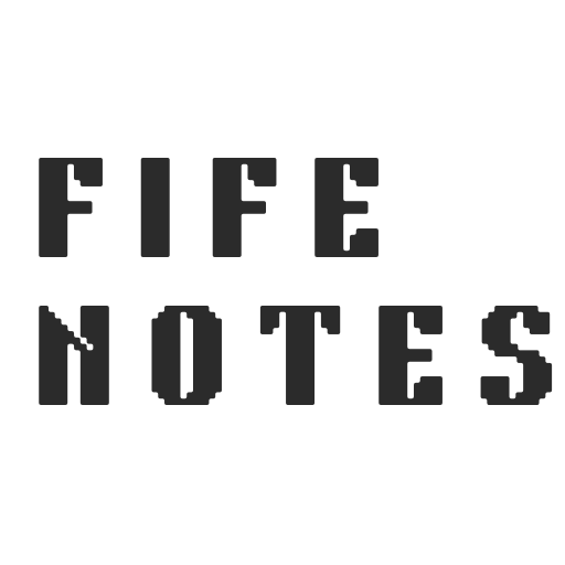 Fife Notes