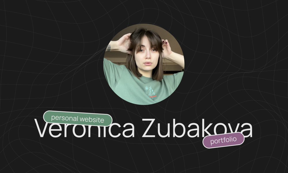 Veronica Zubakova Portfolio