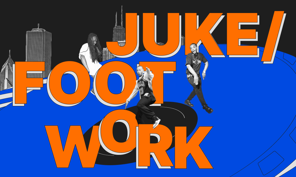 Juke/Footwork